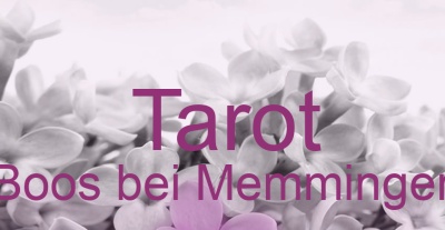 Tarot Boos bei Memmingen | Top-Experten für Kartenlegen, Wahrsagen, Hellsehen, Zukunftsdeutung. Tarot Boos bei Memmingen | Top-Experten für Kartenlegen, Wahrsagen, Hellsehen, Zukunftsdeutung.